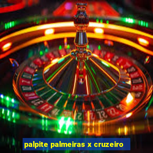 palpite palmeiras x cruzeiro